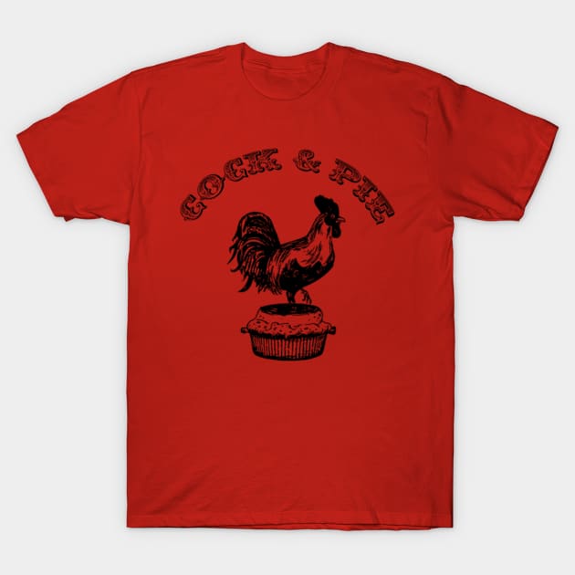 Cock & Pie T-Shirt by jkieffer